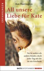 All unsere Liebe für Kate Cover des Buches All unsere Liebe für Kate (ISBN: 9783732532728)