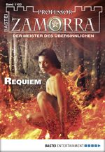 Professor Zamorra - Folge 1100: Requiem Cover des Buches Professor Zamorra - Folge 1100: Requiem (ISBN: 9783732533909)