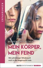 Mein Körper, mein Feind Cover des Buches Mein Körper, mein Feind (ISBN: 9783732537556)