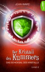 Der Kristall des Kummers Cover des Buches Der Kristall des Kummers (ISBN: 9783732541553)