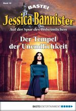 Jessica Bannister - Folge 019: Der Tempel der Unendlichkeit (Die unheimlichen Abenteuer) Cover des Buches Jessica Bannister - Folge 019: Der Tempel der Unendlichkeit (Die unheimlichen Abenteuer) (ISBN: 9783732544202)