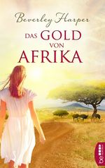 Das Gold von Afrika Cover des Buches Das Gold von Afrika (ISBN: 9783732559756)