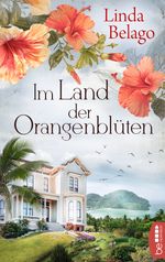 Im Land der Orangenblüten Cover des Buches Im Land der Orangenblüten (ISBN: 9783732562824)