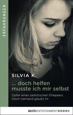 ... doch helfen musste ich mir selbst Cover des Buches ... doch helfen musste ich mir selbst (ISBN: 9783732573110)