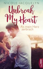Als mein Herz zerbrach Cover des Buches Als mein Herz zerbrach (ISBN: 9783732574162)