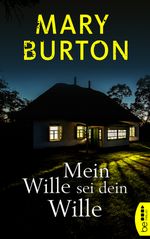 Mein Wille sei dein Wille Cover des Buches Mein Wille sei dein Wille (ISBN: 9783732575565)