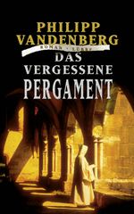 Das vergessene Pergament Cover des Buches Das vergessene Pergament (ISBN: 9783732584345)
