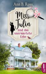 Miss Julia und das unerwartete Erbe Cover des Buches Miss Julia und das unerwartete Erbe (ISBN: 9783732585519)