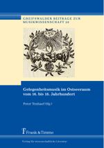 Gelegenheitsmusik im Ostseeraum vom 16. bis 18. Jahrhundert Cover des Buches Gelegenheitsmusik im Ostseeraum vom 16. bis 18. Jahrhundert (ISBN: 9783732901265)