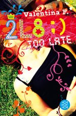 2L8 – Too late Cover des Buches 2L8 – Too late (ISBN: 9783733500603)