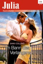 Im Bann des Verlangens (Julia) Cover des Buches Im Bann des Verlangens (Julia) (ISBN: 9783733700300)