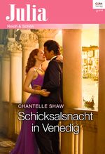 Schicksalsnacht in Venedig (Julia) Cover des Buches Schicksalsnacht in Venedig (Julia) (ISBN: 9783733700317)