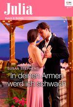 In deinen Armen werd ich schwach (Julia) Cover des Buches In deinen Armen werd ich schwach (Julia) (ISBN: 9783733700430)