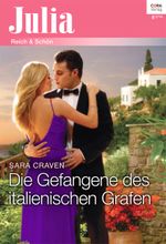 Die Gefangene des italienischen Grafen (Julia) Cover des Buches Die Gefangene des italienischen Grafen (Julia) (ISBN: 9783733700522)