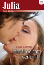 Märchenhaft verführt (Julia) Cover des Buches Märchenhaft verführt (Julia) (ISBN: 9783733700560)
