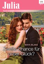 Zweite Chance für unser Glück? (Julia) Cover des Buches Zweite Chance für unser Glück? (Julia) (ISBN: 9783733700942)