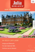 Julia Exklusiv Band 244 Cover des Buches Julia Exklusiv Band 244 (ISBN: 9783733703509)