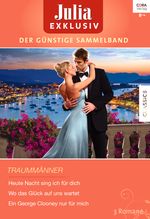 Julia Exklusiv Band 249 Cover des Buches Julia Exklusiv Band 249 (ISBN: 9783733703554)