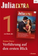 Julia Extra Band 382 - Titel 1: Verführung auf den ersten Blick Cover des Buches Julia Extra Band 382 - Titel 1: Verführung auf den ersten Blick (ISBN: 9783733704056)