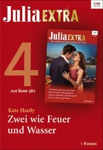 Julia Extra Band 382 - Titel 4: Zwei wie Feuer und Wasser Cover des Buches Julia Extra Band 382 - Titel 4: Zwei wie Feuer und Wasser (ISBN: 9783733706371)