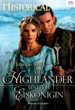 Der Highlander und die Eiskönigin (Historical 311) Cover des Buches Der Highlander und die Eiskönigin (Historical 311) (ISBN: 9783733763930)