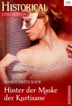 Hinter der Maske der Kurtisane Cover des Buches Hinter der Maske der Kurtisane (ISBN: 9783733764258)