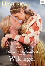 Die wilde Schönheit und der Wikinger (Historical_eBook 318) Cover des Buches Die wilde Schönheit und der Wikinger (Historical_eBook 318) (ISBN: 9783733766443)