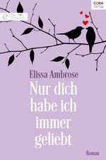 Nur dich habe ich immer geliebt Cover des Buches Nur dich habe ich immer geliebt (ISBN: 9783733772864)