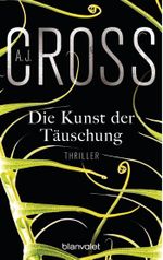 Die Kunst der Täuschung Cover des Buches Die Kunst der Täuschung (ISBN: 9783734100093)