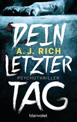 Dein letzter Tag Cover des Buches Dein letzter Tag (ISBN: 9783734102677)