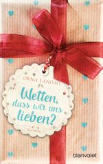 Wetten, dass wir uns lieben? Cover des Buches Wetten, dass wir uns lieben? (ISBN: 9783734104992)