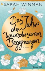 Das Jahr der wundersamen Begegnungen Cover des Buches Das Jahr der wundersamen Begegnungen (ISBN: 9783734105463)