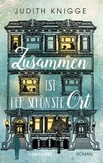 Zusammen ist der schönste Ort Cover des Buches Zusammen ist der schönste Ort (ISBN: 9783734106170)