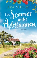 Ein Sommer unter Apfelbäumen Cover des Buches Ein Sommer unter Apfelbäumen (ISBN: 9783734106446)