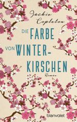 Die Farbe von Winterkirschen Cover des Buches Die Farbe von Winterkirschen (ISBN: 9783734106996)