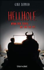 Hellhole - Wenn der Teufel bei dir los ist … Cover des Buches Hellhole - Wenn der Teufel bei dir los ist … (ISBN: 9783734161117)