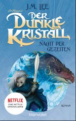 Der dunkle Kristall - Nacht der Gezeiten Cover des Buches Der dunkle Kristall - Nacht der Gezeiten (ISBN: 9783734162961)