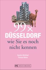 99 x Düsseldorf wie Sie es noch nicht kennen Cover des Buches 99 x Düsseldorf wie Sie es noch nicht kennen (ISBN: 9783734306792)