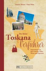 Der kleine Toskana-Verführer Cover des Buches Der kleine Toskana-Verführer (ISBN: 9783734307652)