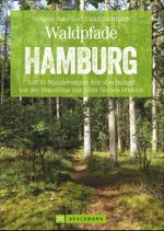 Waldpfade Hamburg Cover des Buches Waldpfade Hamburg (ISBN: 9783734313622)