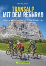 Transalp mit dem Rennrad Cover des Buches Transalp mit dem Rennrad (ISBN: 9783734314957)