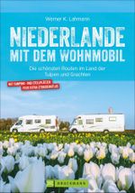 Niederlande mit dem Wohnmobil Cover des Buches Niederlande mit dem Wohnmobil (ISBN: 9783734315015)