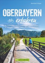 Oberbayern erfahren Cover des Buches Oberbayern erfahren (ISBN: 9783734320781)
