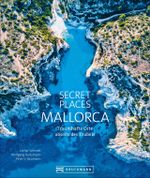 Secret Places Mallorca Cover des Buches Secret Places Mallorca (ISBN: 9783734321740)