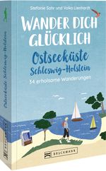 Wander dich glücklich – Ostseeküste Schleswig-Holstein Cover des Buches Wander dich glücklich – Ostseeküste Schleswig-Holstein (ISBN: 9783734323225)