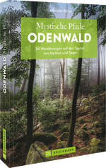 Mystische Pfade Odenwald Cover des Buches Mystische Pfade Odenwald (ISBN: 9783734323348)