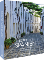 Secret Citys Spanien Cover des Buches Secret Citys Spanien (ISBN: 9783734324222)