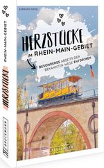 Herzstücke im Rhein-Main-Gebiet Cover des Buches Herzstücke im Rhein-Main-Gebiet (ISBN: 9783734325533)