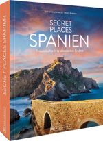 Secret Places Spanien Cover des Buches Secret Places Spanien (ISBN: 9783734327544)