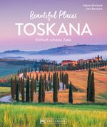 Beautiful Places Toskana Cover des Buches Beautiful Places Toskana (ISBN: 9783734330117)